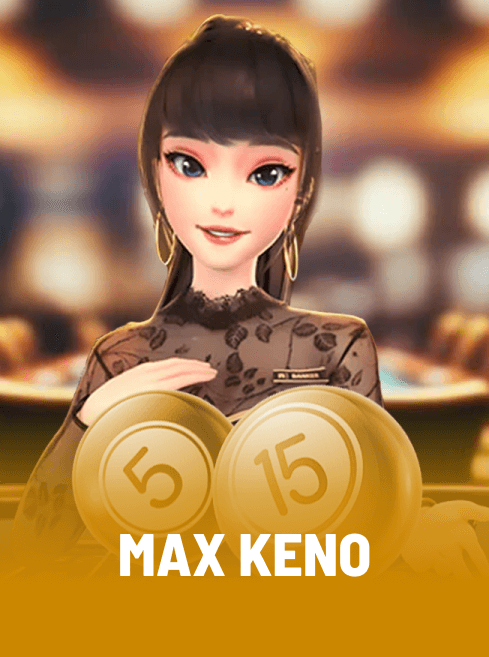 background game Max Keno KingMaker